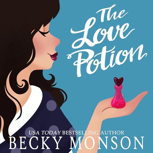 The Love Potion by Becky Monson episode artwork