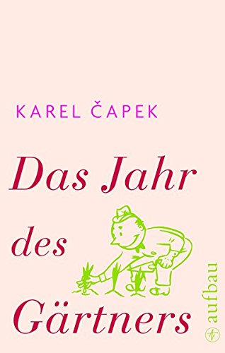 Das Jahr des Gärtners Das Jahr des Gärtners
