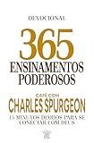 365 Ensinamentos Poderosos - Café com Charles Spurgeon