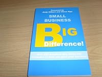 Small Business Big Difference! 0954329201 Book Cover