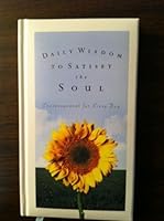 Daily Wisdom to Satisfy the Soul 1597892505 Book Cover