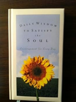 Hardcover DAILY WISDOM TO SATISFY THE SOUL Book