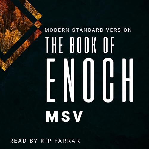 The Book of Enoch MSV: Modern Standard Version by Kip Farrar episode artwork
