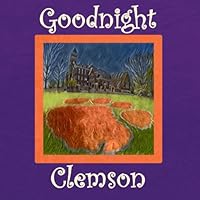 Goodnight Clemson: Tigers Bedtime Story 1661984673 Book Cover