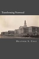 Transforming Norwood: Architect William G. Upham's Contribution to Early 20th Century Norwood 1480121568 Book Cover