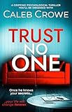 Trust No One: a gripping psychological thriller you'll be obsessed with