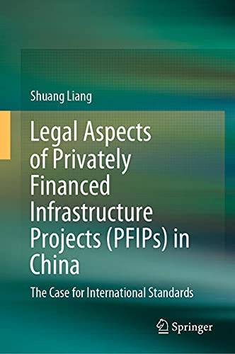 Buy Legal Aspects of Privately Financed Infrastructure Projects (PFIPs) in China — BookShops.in