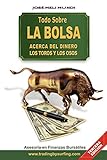 Todo Sobre La Bolsa: Acerca de los Toros y los Osos (Spanish Edition)