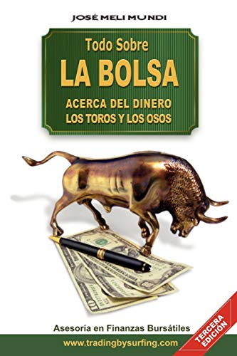 Todo Sobre La Bolsa: Acerca de los Toros y los Osos