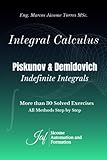 piskunov calculo pdf  Integral Calculus PISKUNOV & DEMIDOVICH Integrals Indefinite: More than 30 Solved Exercises All Methods Step by Step
