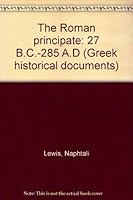 The Roman principate: 27 B.C.-285 A.D 0888665482 Book Cover