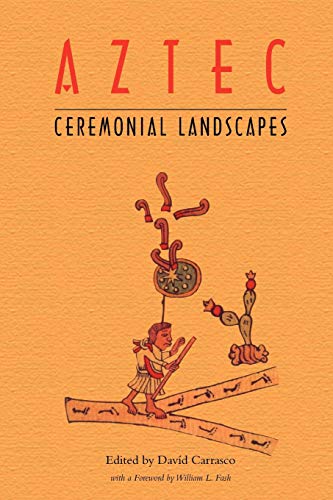 Aztec Ceremonial Landscapes