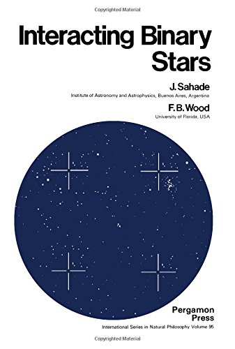 Buy Interacting Binary Stars (Monographs in Natural Philosophy) — BookShops.in
