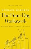 The Four-Day Workweek: Reclaim Time. Redefine Success.
