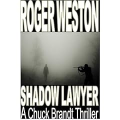 The Shadow Lawyer: A Chuck Brandt Thriller Audiolibro Por Roger Weston arte de portada