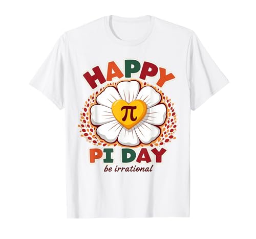 Cute math flower design happy pi day be irrational t-shirt