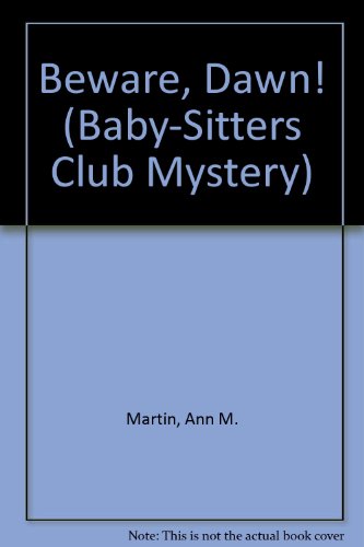 Beware, Dawn! (Baby-sitters Club Mystery) 0606003096 Book Cover