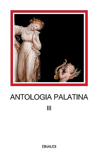 Antologia Palatina. Testo Greco A Fronte. Libri Ix-Xi (Vol. 3)