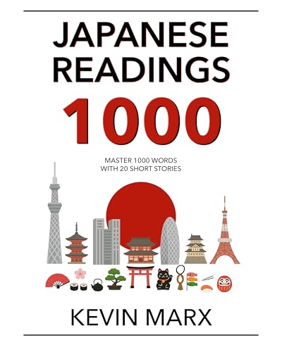 Japanese Readings 1000: Master 1000 Words with 20 Short Stories (Speak Japanese in 90 Days Book 3)