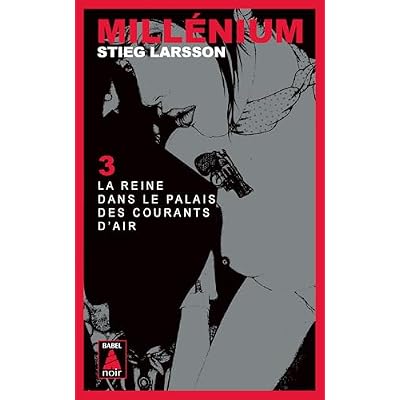 Millenium 3/La reine dans le palais des courants d'air