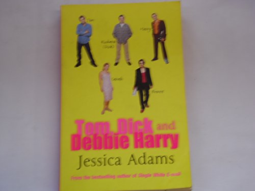 Tom, Dick and Debbie Harry 0552147214 Book Cover