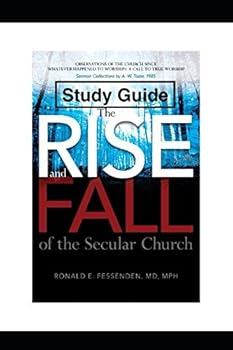 Paperback Study Guide: The Rise (and Fall) of the Secular Church Book