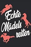  Echte Mädels reiten: Tagebuch I Notizheft I Schreibblock I Planer mit 120 Seiten im Punkteraster I Geschenkidee I Softcover I Größe ca. A5 (6x9)