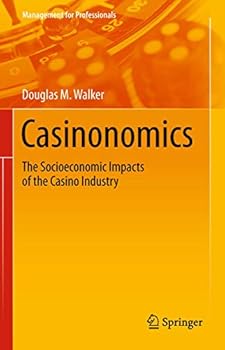 Casinonomics: The Socioeconomic Impacts of the Casino Industry
