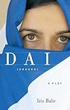 DAI (enough): A Play - Iris Bahr 