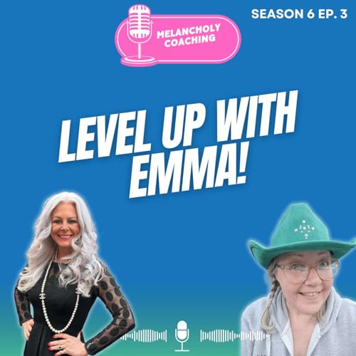 Level Up With Emma: Bold Moves, Bigger Impact