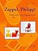 Zappel, Philipp!: Kindermöbel. Eine Designgeschichte (Eine Publikationsreihe M MD, der Museen des Mobiliendepots)