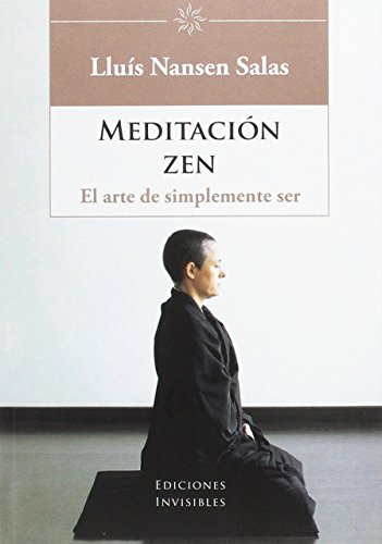Meditación zen: El arte de simplemente ser: 4 (Helios)