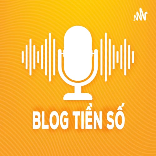 『Blog Tiền Số Podcast』のカバーアート