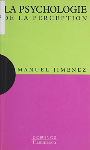 Télécharger La Psychologie de la perception (Dominos) livre En ligne