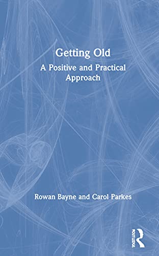 Getting Old: A Positive and Practical Approach view 2