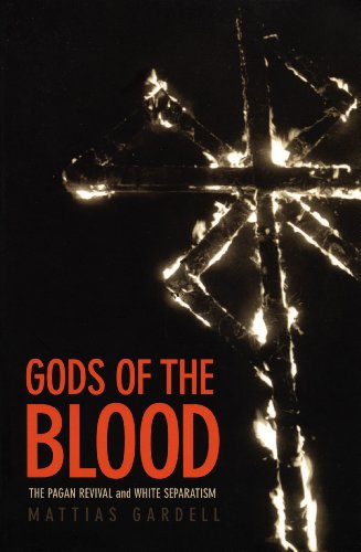  Gods of the Blood: The Pagan Revival and White Separatism (English Edition) Gratuit