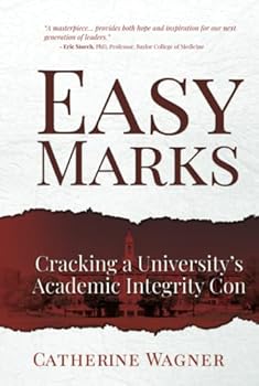 Hardcover Easy Marks: Cracking a University's Academic Integrity Con Book