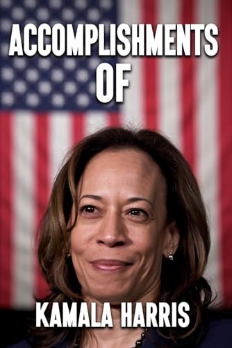 Accomplishments of Kamala Harris, Political Humor Joke For Kamala Fans, Hilarious Election Gag Gift...