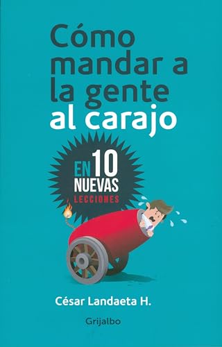 Como mandar a la gente al carajo