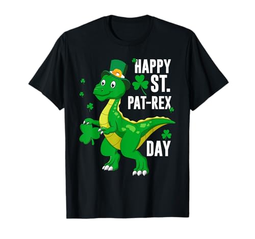HAPPY ST PAT-REX DAY Funny St Patrick's Day T-Rex Dinosaur T-Shirt