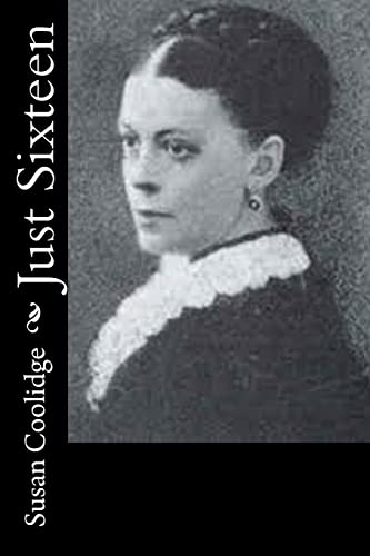 Just Sixteen 1514728834 Book Cover