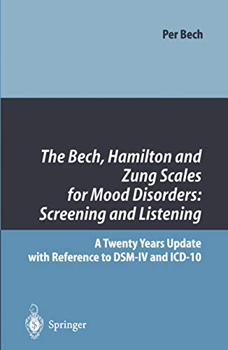 The Bech, Hamilton and Zung Scales for Mood Disorders: Screening and Listening: A Twenty Years Update with Reference...
