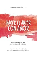 Hacer el Amor con Amor 1090970005 Book Cover