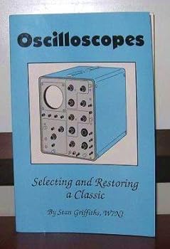 Paperback Oscilloscopes: Selecting and Restoring a Classic Book