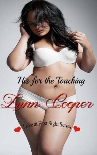 His for the Touching: (Love at First Sight Series)