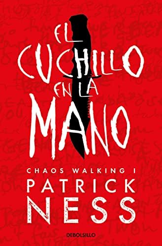 El cuchillo en la mano (Chaos Walking 1) (Best Seller)