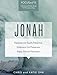 Jonah [FOCUSed15 Study Series]: Experience God's Patience. Embrace His Presence. Enjoy Divine Provision.