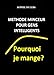 Pourquoi je mange ?: Méthode minceur Nouvelle édition ! confinement, grignotage, revoir son alimentation et perdre du poids (Pourquoi je mange, méthode minceur t. 1)