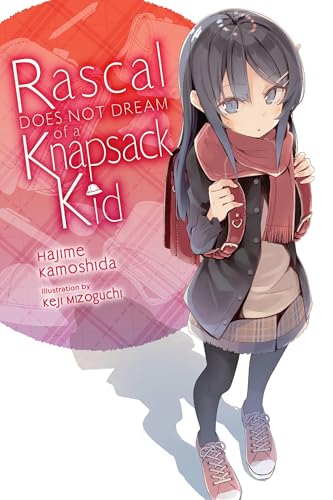 Rascal Does Not Dream of a Knapsack Kid (light novel) (Rascal Does Not Dream (light novel) Book 9) (English Edition)