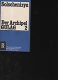  Solschenizyn der Archipel Gulag 2, rororo Tb, 630 Seiten, Softcover